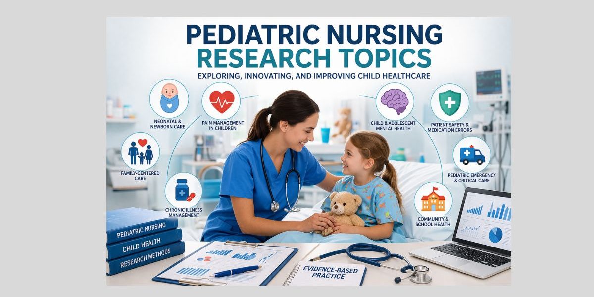 Pediatric Nursing Research Topics